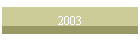 2003
